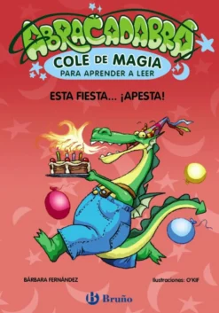 Abracadabra, Cole de Magia para aprender a leer, 1. Esta fiesta... ¡apesta!