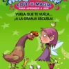 Abracadabra, Cole de Magia para aprender a leer, 2. Vuela que te vuela... ¡a la