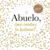Abuelo, ¿me cuentas tu historia? (edición oficial) (¿Me cuentas tu historia?)