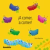 ¡A comer, a comer!