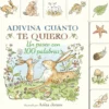 Adivina cuánto te quiero. Un paseo con 100 palabras