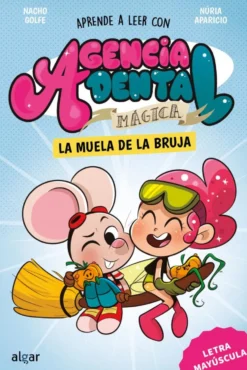 Agencia Dental Mágica 4. La muela de la bruja