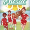 Alexia Superfutbolista 1 - Alexia Superfutbolista