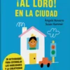 ¡Al loro! En la ciudad 2-4 años