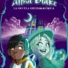 Alma Blake 1: La Escuela Fantasmagórica