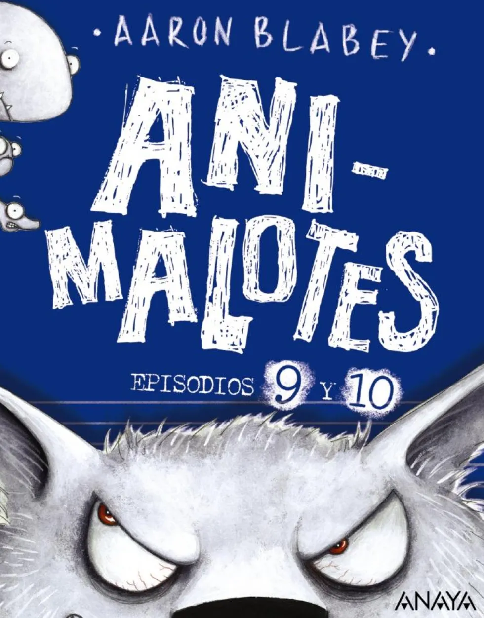 Animalotes 9 y 10: El lobo feroz / Un día movidito