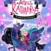 Anna Kadabra. Aventuras legendarias 1. El Valle de los Unicornios