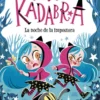 Anna Kadabra 15. La noche de la impostora