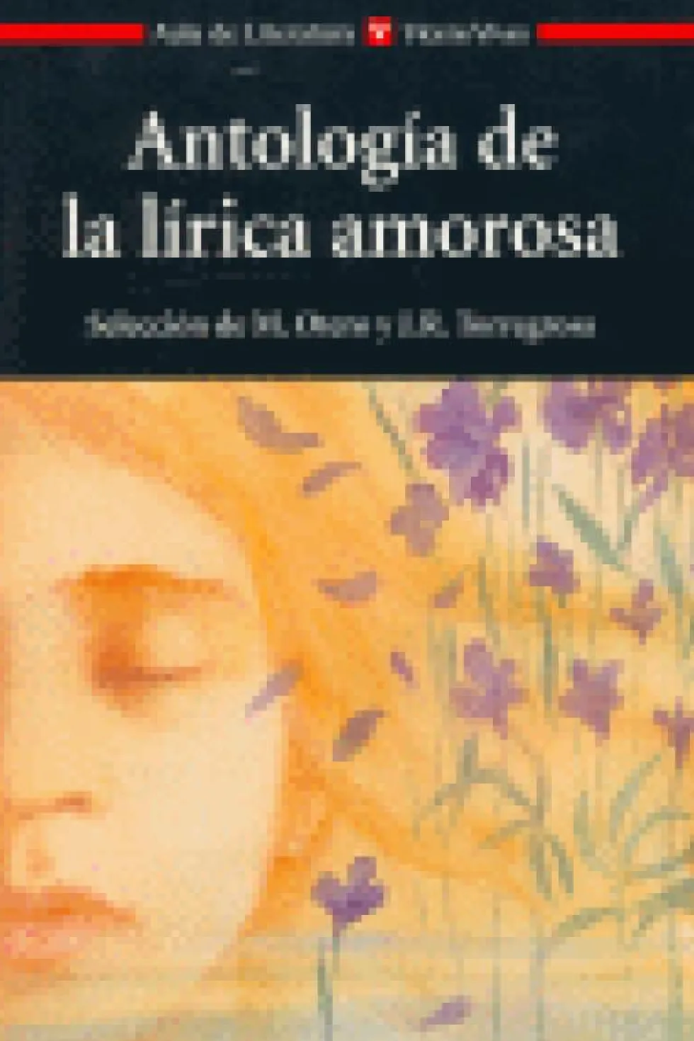 Antologia De La Lirica Amorosa N/e
