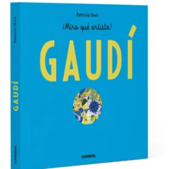Antoni Gaudí - ¡Mira qué artista!