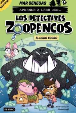 Aprender a leer con... Los Detectives Zoopencos 7. El ogro Togro