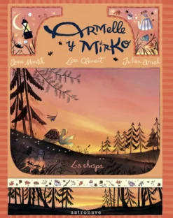 ARMELLE Y MIRKO 01. LA CHISPA