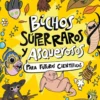 Bichos súper raros y asquerosos ?para futuros científicos