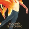 Biografía de un cuerpo