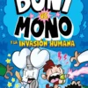 Boni vs. Mono 2. Boni vs. Mono y la invasión humana