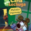 Carla y Lechuga 1. ¡Maldito Ingenioso!