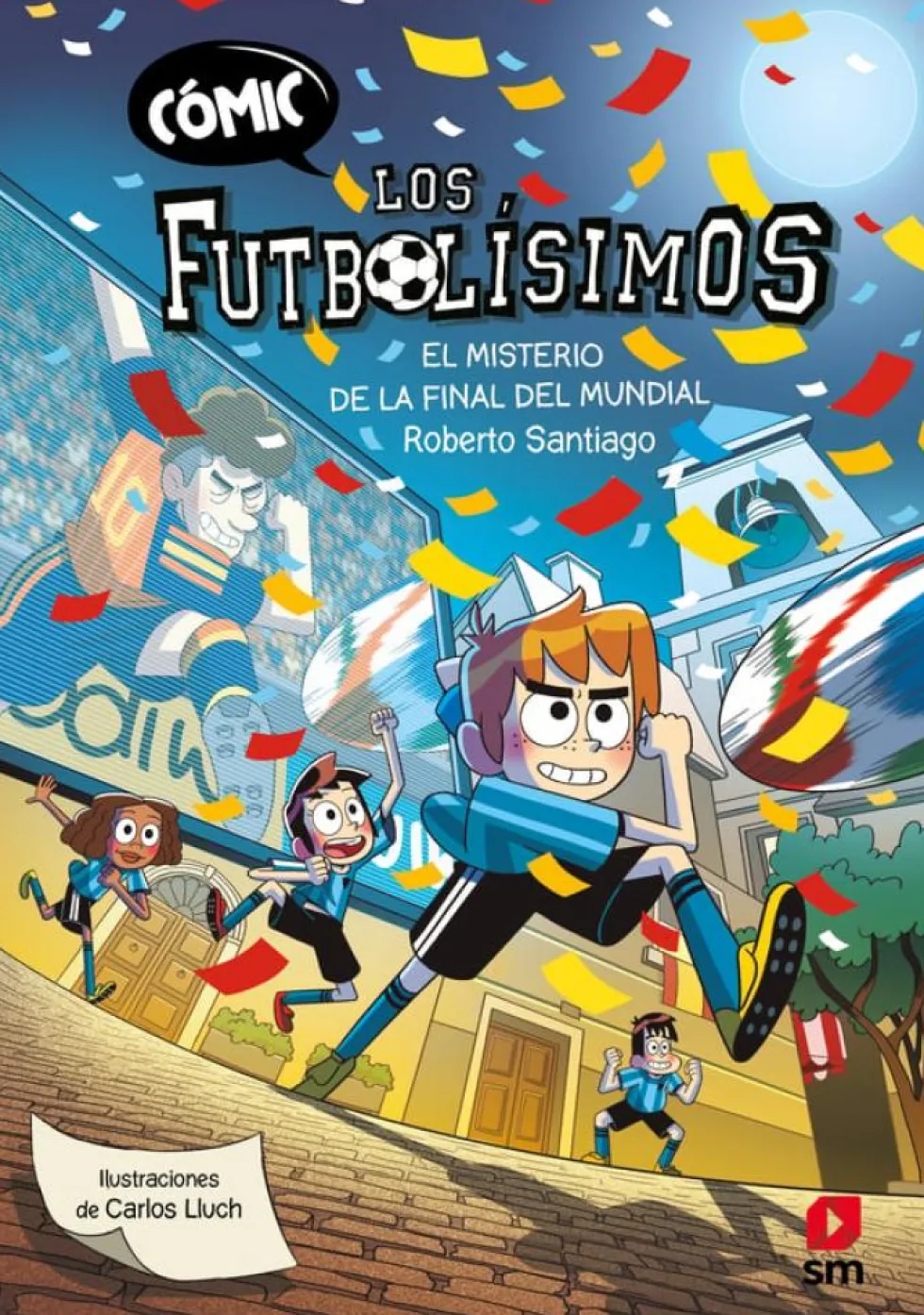 Cómic Los Futbolísimos 4: El misterio de la final del Mundial