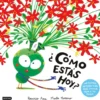 ¿Cómo estás hoy?