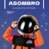 Crecer en el asombro