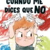 Cuando me dices que no