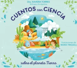 Cuentos con ciencia sobre el planeta Tierra