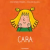 De la cuna a la luna: Cara