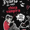 Diario de una chica vampira. Colmillos, rímel y maldiciones