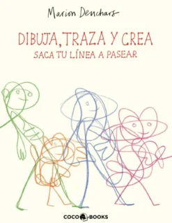 DIBUJA, TRAZA Y CREA - Saca tu línea a pasear