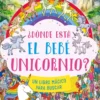 ¿Dónde está el bebé unicornio?