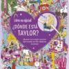 ¿Dónde está Taylor?