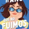 El año que no fuimos