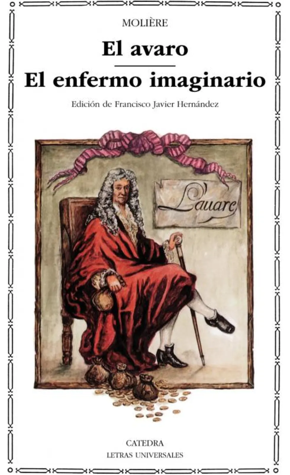 El avaro; El enfermo imaginario