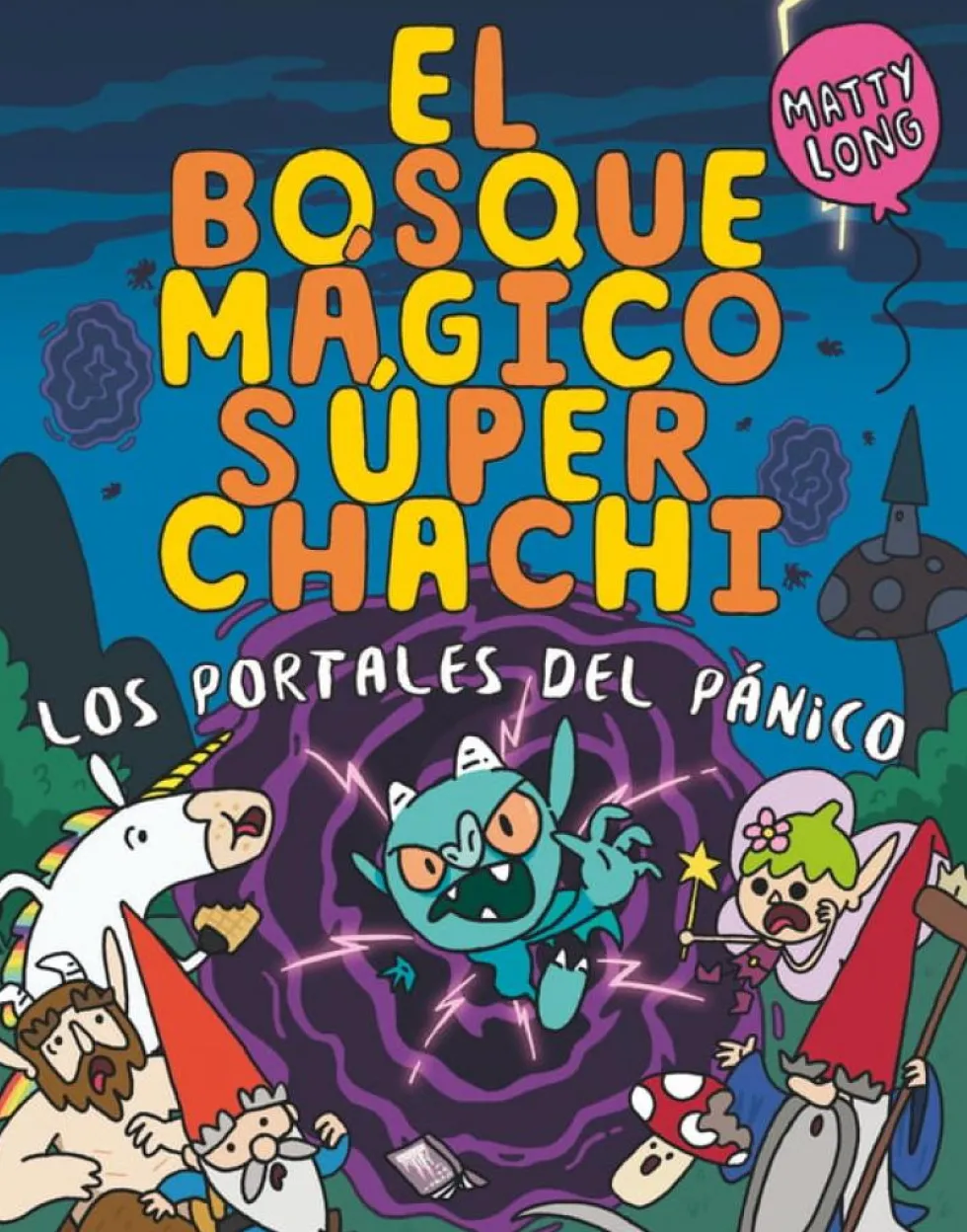 El bosque mágico súper chachi 2: Los portales del pánico