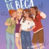 El caos de Beca 1. El primer día de mi nueva vida