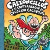 El Capitán Calzoncillos y el contraataque de Cocoliso Cacapipi