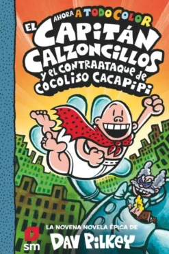 El Capitán Calzoncillos y el contraataque de Cocoliso Cacapipi