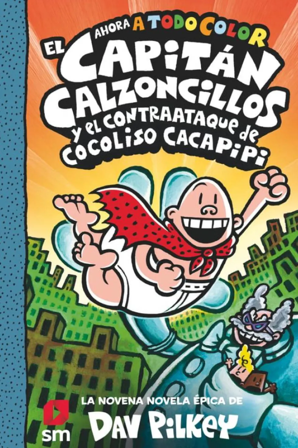 El Capitán Calzoncillos y el contraataque de Cocoliso Cacapipi