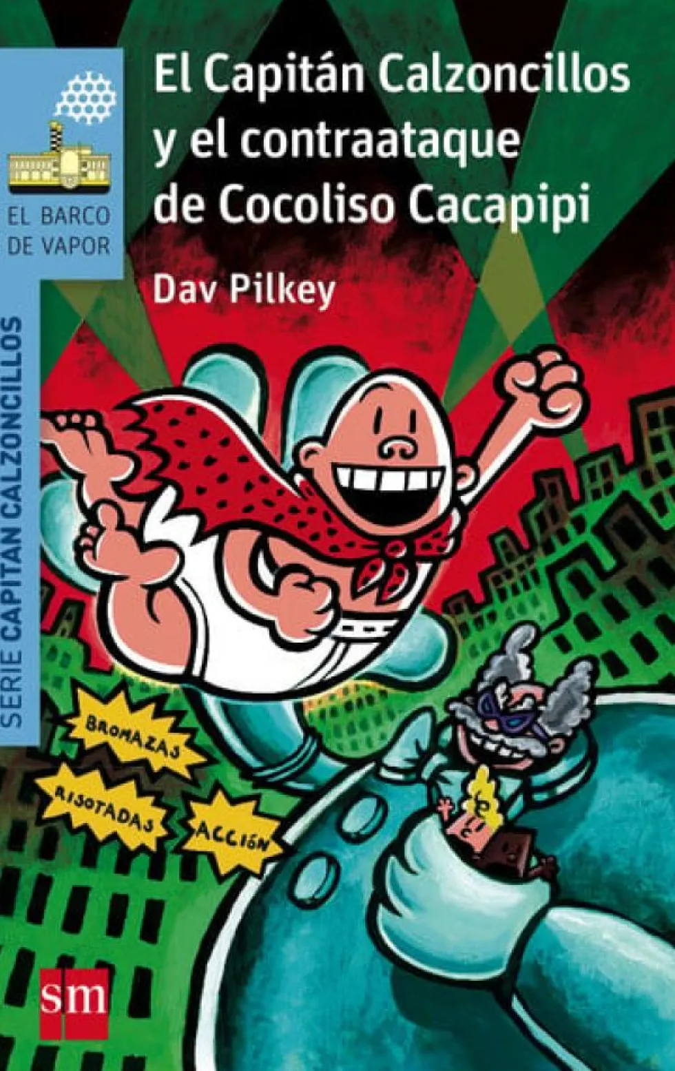El Capitán Calzoncillos y el contraataque de Cocoliso Cacapipi