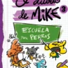 El diario de Mike 3. Escuela para perros