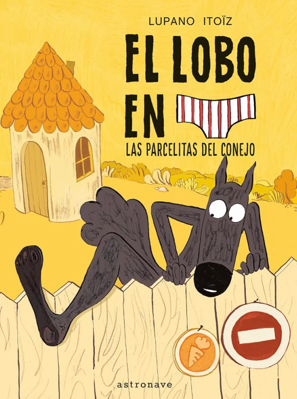 EL LOBO EN CALZONCILLOS 09. LAS PARCELITAS DEL CONEJO
