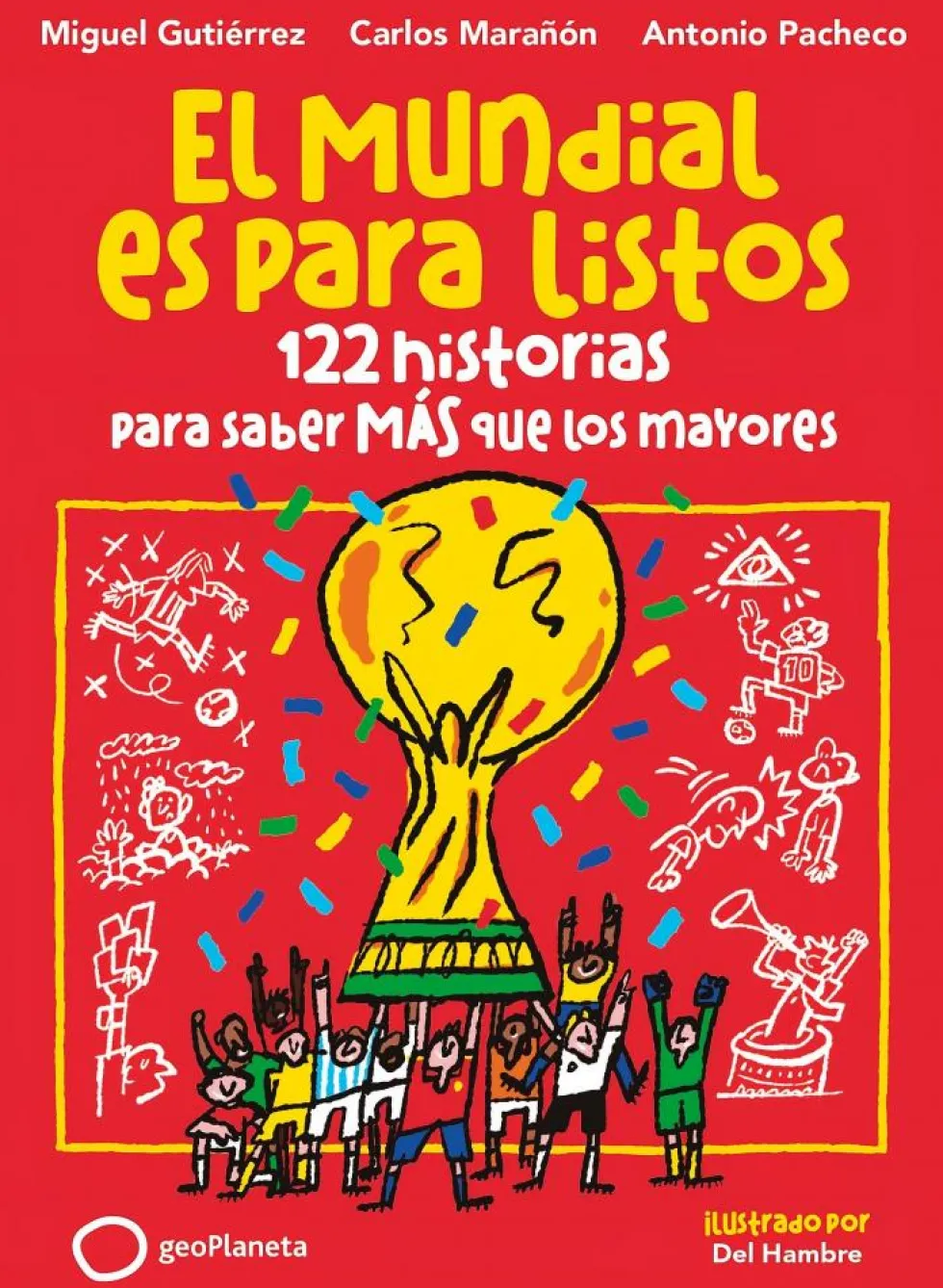 El Mundial es para listos