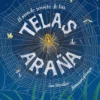El mundo secreto de las telas de araña