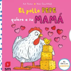 El pollo Pepe quiere a su mamá