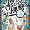 Eva y Oso Holmes: El caso de la flor desaparecida
