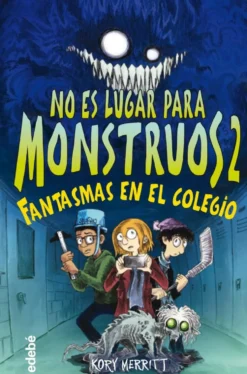 2. FANTASMAS EN EL COLEGIO
