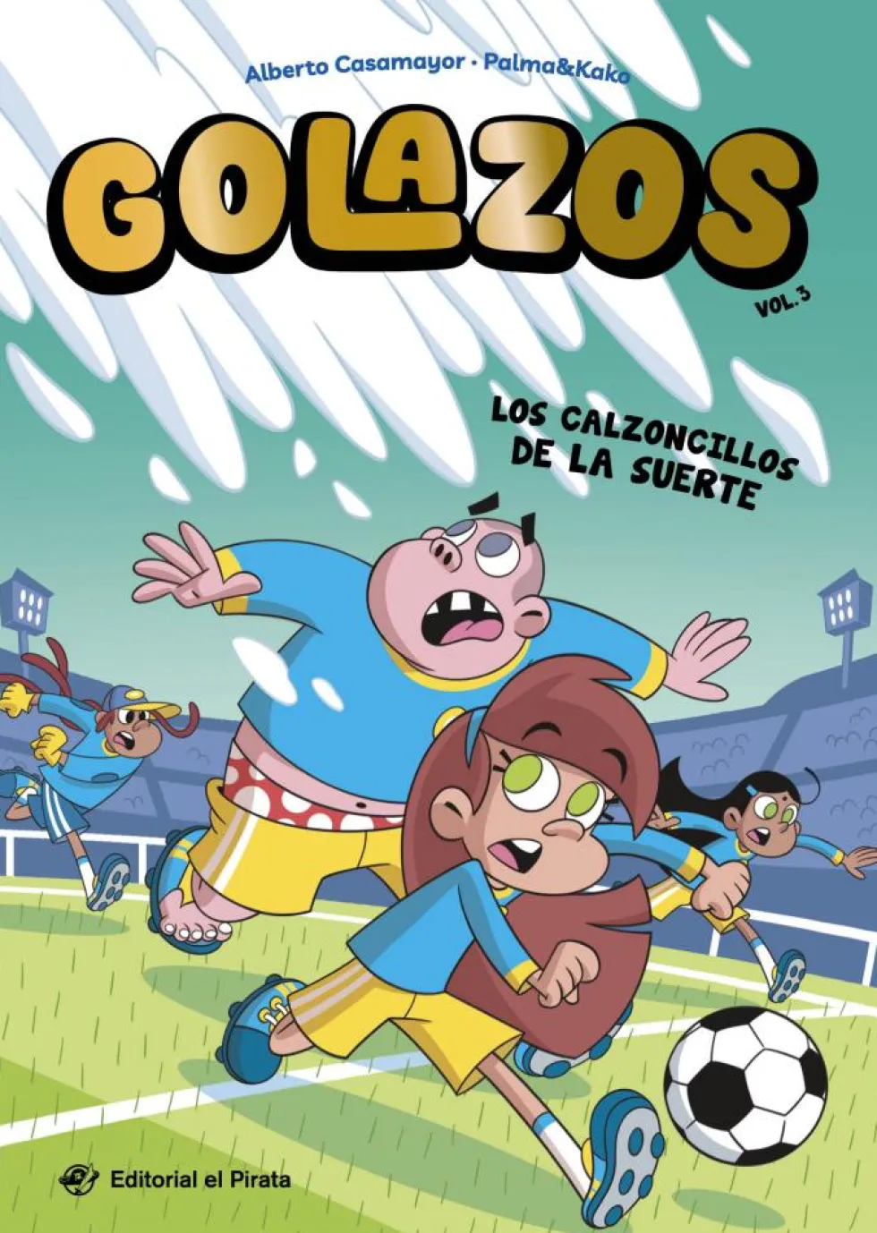 Golazos 3: Los calzoncillos de la suerte