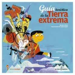 Guía turística de la tierra extrema