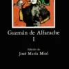 Guzmán de Alfarache, I