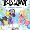Iris y Luna: cuidadoras de cachorritos mágicos 5 - ¡La noche más mágica!