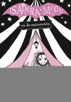 Isadora Moon 2 - Isadora Moon va de excursión